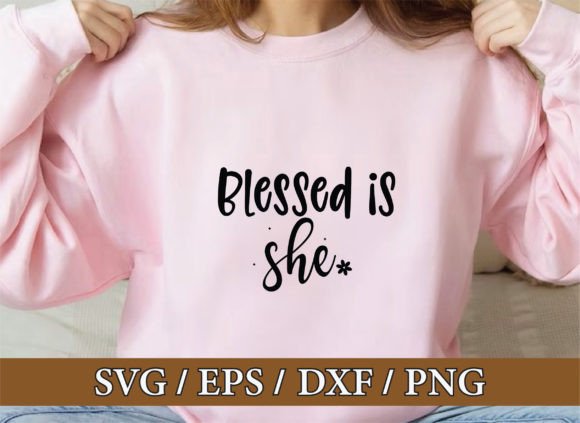Blessed is She: Christian Graphics & T-Shirt Designs