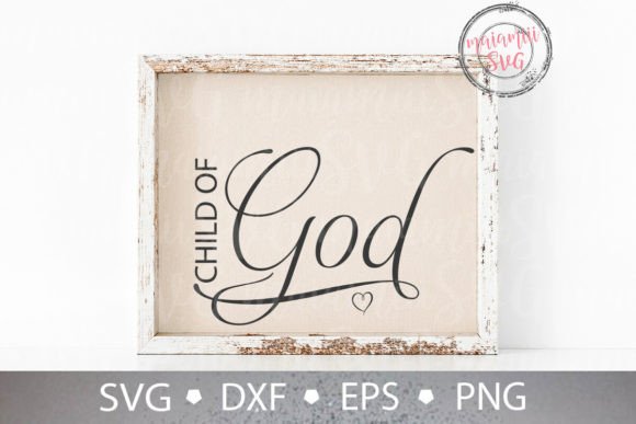 Child of God Svg: Christian T-Shirt Designs & Graphics