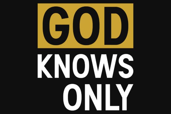 God Knows Only Jesus Tshirt Design Graphics Review
