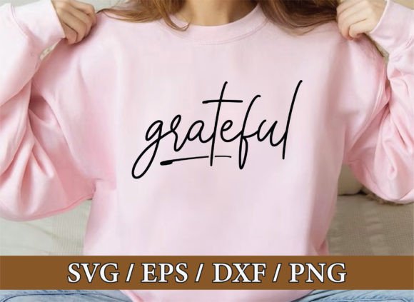 Grateful SVG Faith Graphics for T-Shirt Designs