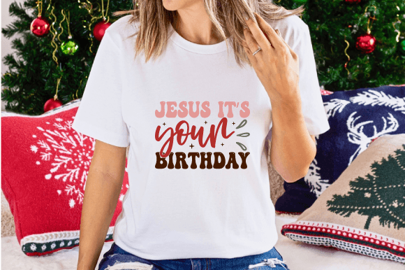Jesus-It s-Your-Birthday Graphics & T-Shirt Designs Review