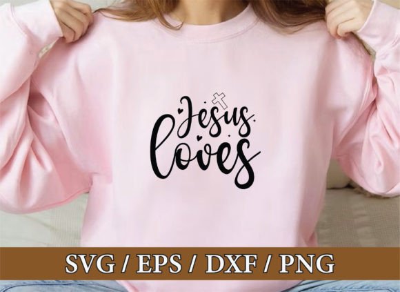 Jesus Loves Christian Svg Bundle: Graphics & T-Shirt Designs