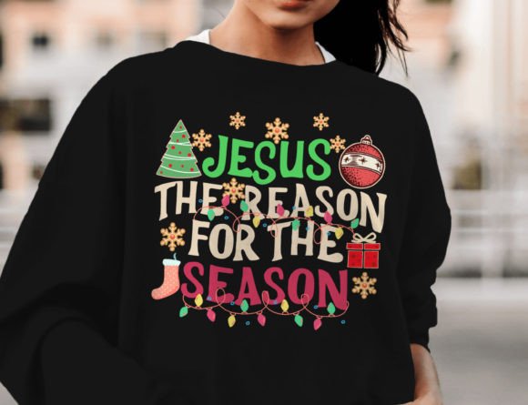 Jesus the Reason for the Season Graphics & T-Shirt Designs