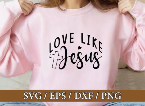 Love Like Jesus Graphics & T-Shirt Designs Review