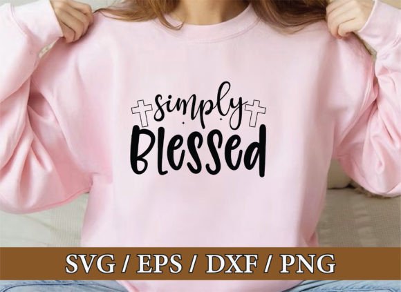 Simply Blessed: Christian Graphics & T-Shirt Designs